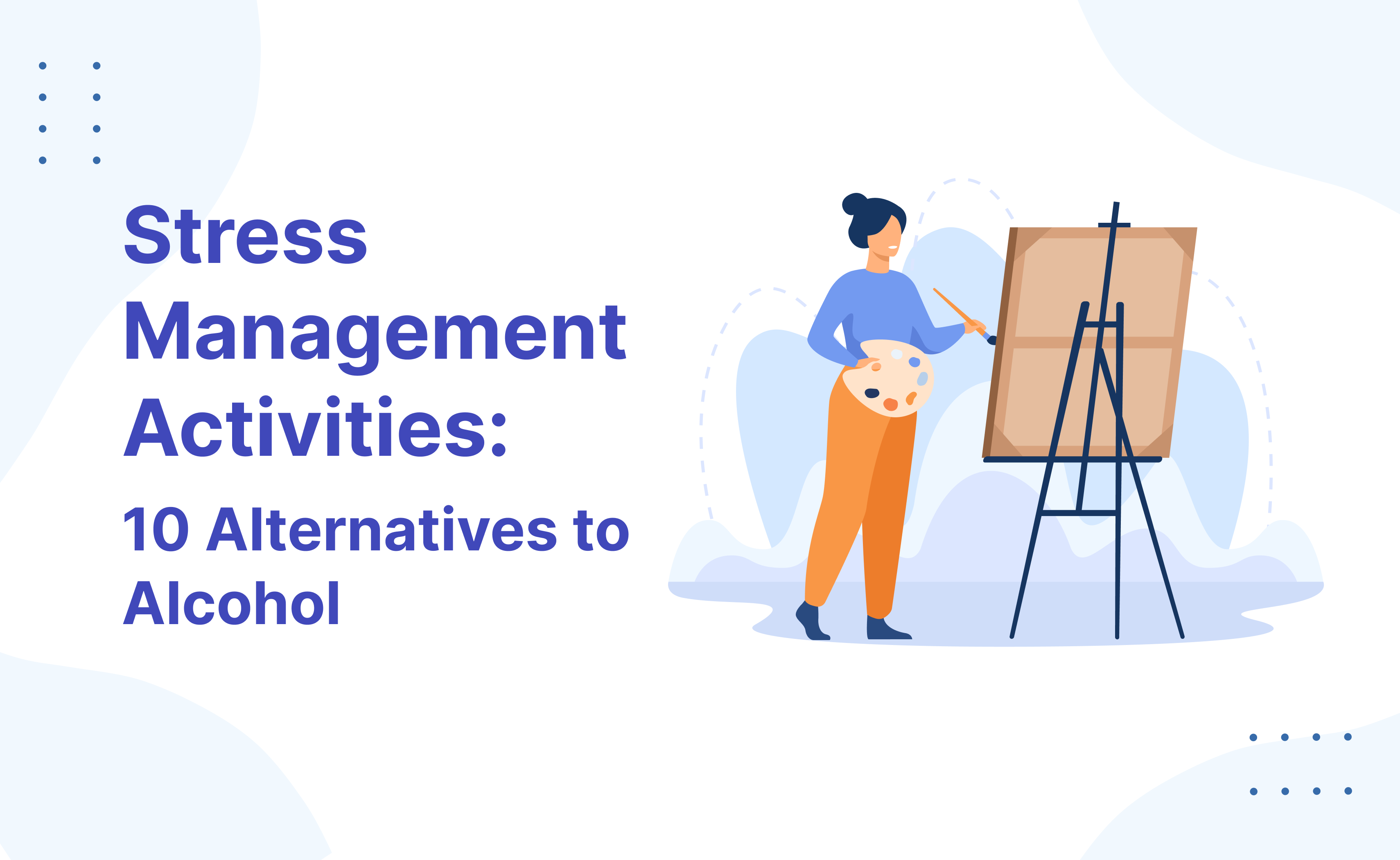 Stress Management Activities 10 Alternatives to Alcohol